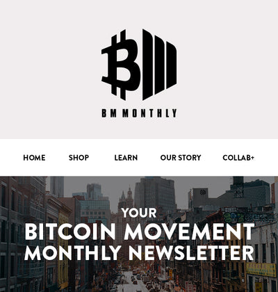 Bitcoin Movement Launches Monthly Newsletter - Aug 2020