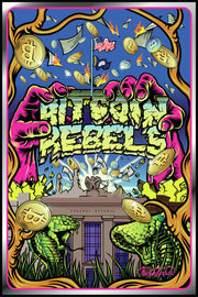 Bitcoin Rebels - Limited Edition Print
