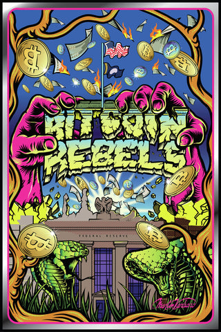 Bitcoin Rebels - Limited Edition Print