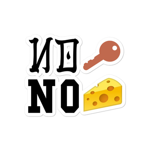 No Keys = No Cheese