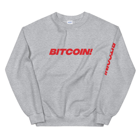 Bitcoin! Womens Sweatshirt