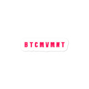 BTCMVMNT [Pink] Sticker