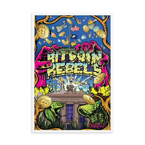 Bitcoin Rebels - Limited Edition Print