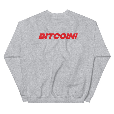 Bitcoin! Womens Sweatshirt