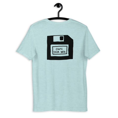 Own Your Data T-Shirt